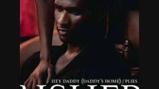 Usher ft. Plies - Hey Daddy (Daddy&#39;s home)