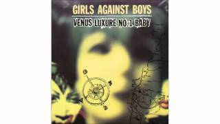 Girls Against Boys - Learned It