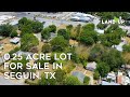0.25 Acre Lot For Sale In Seguin, TX
