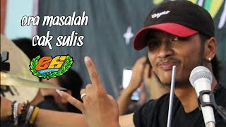 Download lagu ora masalah - kendang cak sulis MG 86 mp3
