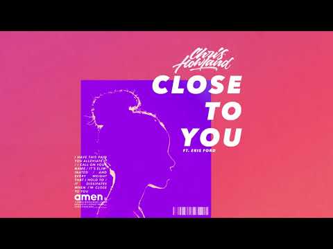 Thumbnail for Close To You video
