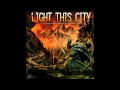 Light This City - The Anhedonia Epidemic 