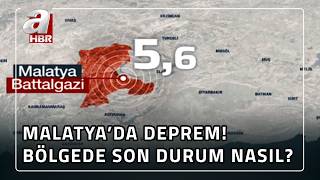 Malatya'daki deprem çevre illerden de hissedildi! Bölgede son durum na