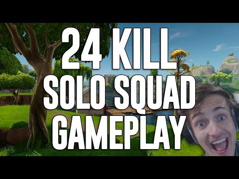 24 Kill Solo Squad Gameplay!! Fortnite Gameplay - Ninja