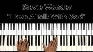 Stevie Wonder "Have A Talk With God" Piano Tutorial