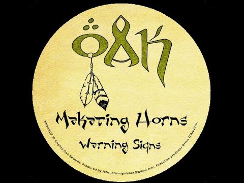 MIGHTY OAK - MOAK07 - Makating Horns - Warning Signs + Jofis - Signs Version (12")