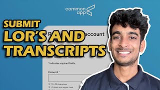 How to submit Letters of recommendation and Transcripts in Common app?