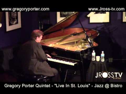 James Ross @ Gregory Porter Quartet - "Live In St. Louis" - Jazz @ The Bistro - www.Jross-tv.com