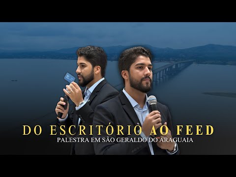 Do Escritório ao Feed: Palestra em São Geraldo do Araguaia