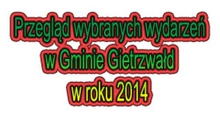 preview picture of video 'Gmina Gietrzwałd - wydarzenia 2014'