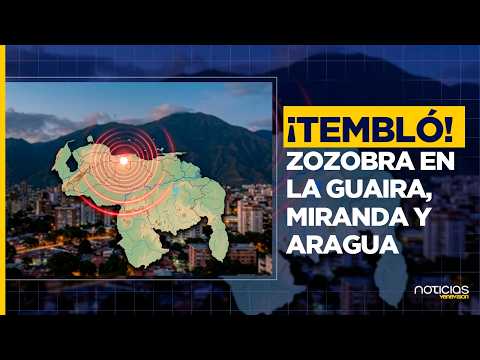 ¿CÓMO SE VIVIÓ? Sismos sacuden La Guaira, 6 municipios de Miranda y Aragua