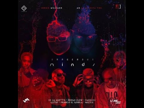 Dangerous Ninds | De La Ghetto Ft. Ñengo Flow, Farruko, Gotay, Franco El Gorila, Mackie.
