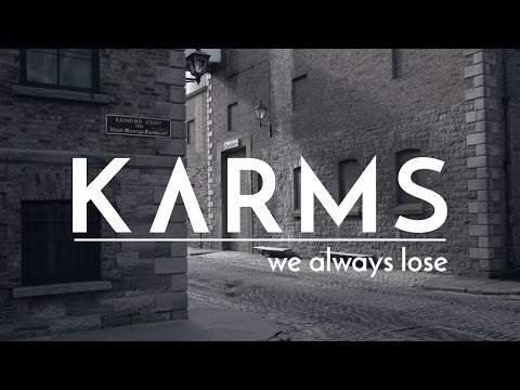 KARMS - We Always Lose