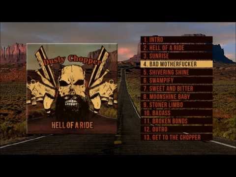 Dusty Chopper - Hell of a ride ( Full album)