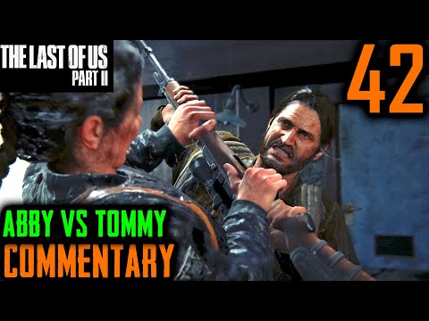 The Last Of Us 2 Walkthrough - Part 42 - Abby Vs Tommy The Sniper