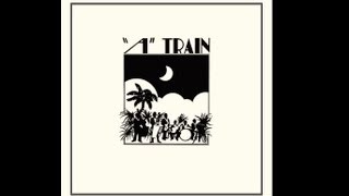 "A" Train - Puerto Rican Hotel (Official 2013 Favorite Recordings Reissue)
