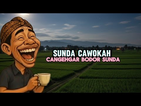 Cawokah Tapi Merenah! Bodor Sunda Paling Lucu–Teman Rebahan & Anti Stress
