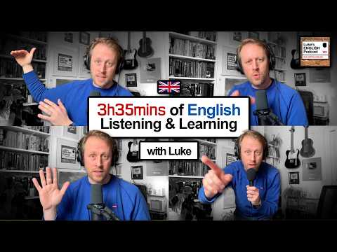 RAMBLEMANIA 🗣️ 3+ Hours of English Listening & Learning with Luke [976]