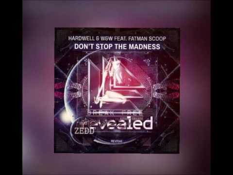 Break free vs dont stop the madness   ariana grande vs Hardwell & w&w