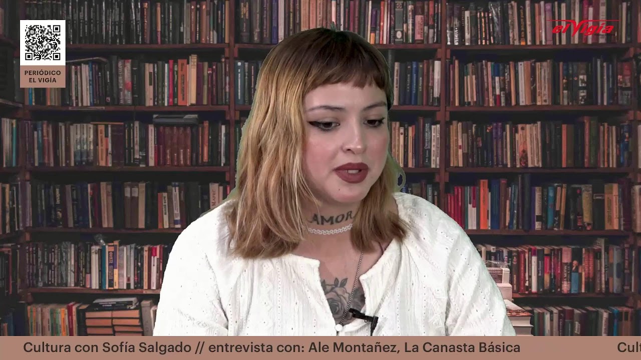 Cultura con Sofía Salgado: La Canasta Básica