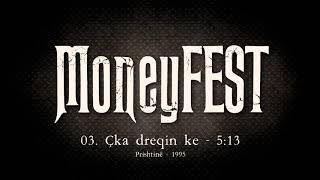 Moneyfest - Çka Dreqin Ke