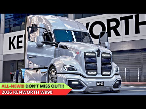 2026 Kenworth W990 – The Ultimate Powerhouse Truck!