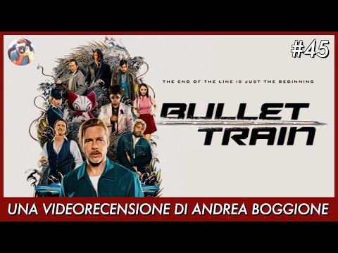 BULLET TRAIN, UN VIAGGIO FOLLE - RECENSIONE #45