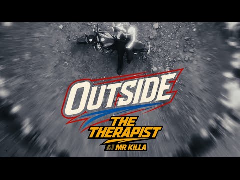 The Therapist & Mr Killa - Outside 