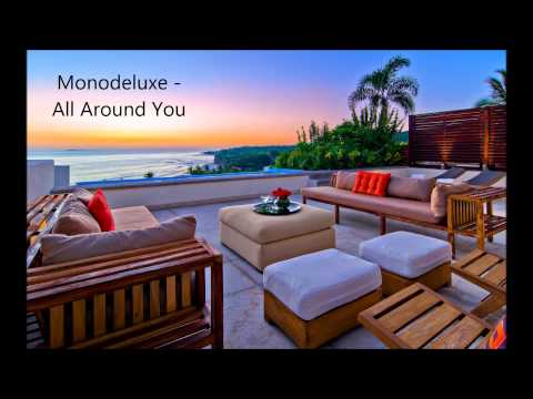 Monodeluxe - All Around You - All Around You