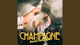 Cover art for Champagne (Electro swing mix)