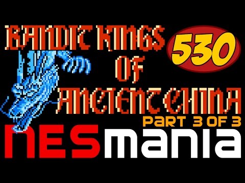 530/714 Bandit Kings of Ancient China (Part 3/3) - NESMania