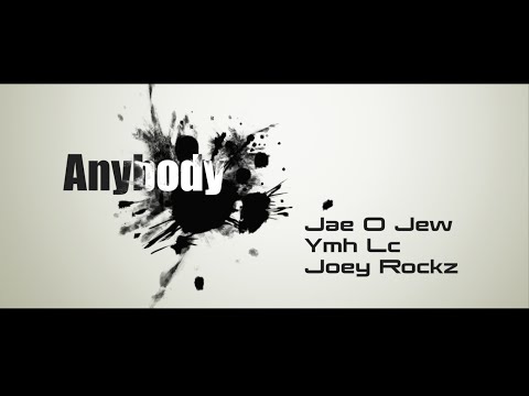 Jae O Jew x Joey Rockz x Ymh Lc - "Anybody" (Official Music Video)
