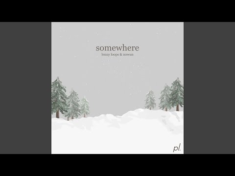 Video thumbnail for Somewhere