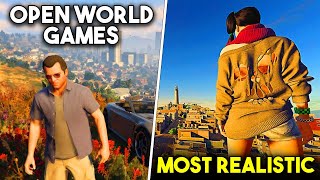 Top 10 Most *REALISTIC* OPEN WORLD 😱 Games Ever Made!