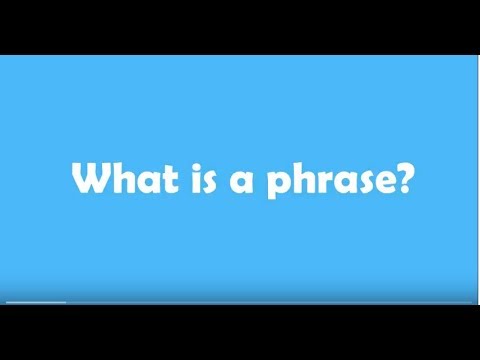 What is a phrase?