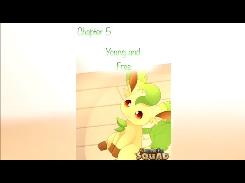 Eeveelution Squad Comic Dub ~ Chapter 5 ~ Young and Free