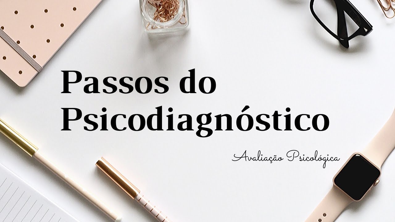 Passos do Psicodiagnóstico