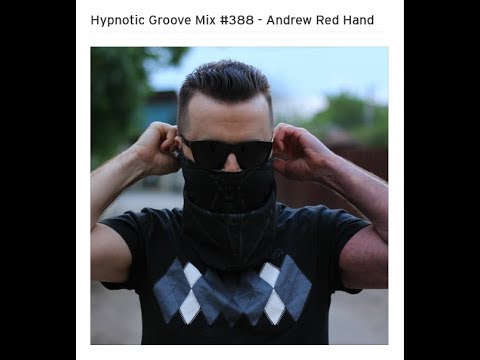 Andrew Red Hand - Hypnotic Groove Mix