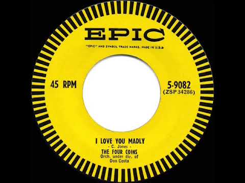 1955 HITS ARCHIVE: I Love You Madly - Four Coins