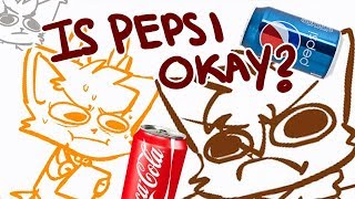 Is Pepsi ok? - (Shitpost)