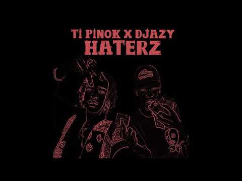 Ti Pinok _Haterz_ ft Djazy-Freestyle