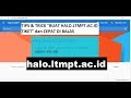 Tutorial Cara Membuat TIKET Di HALO.LTMPT.AC.ID Agar Cepat Di Respon