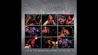 TOTO - Manuela Run (LIVE AT THE AGORA BALLROOM, CLEVELAND ‘79)