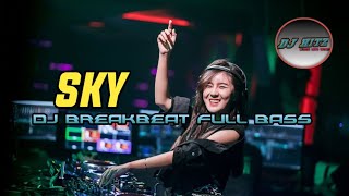 Download lagu DJ BREAKBEAT FULL BASS NEW//SKY THE NIGH PARTY//DJ HITZ mp3