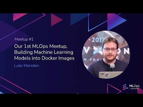 Our 1st MLOps Meetup // Luke Marsden // MLOps Meetup #1