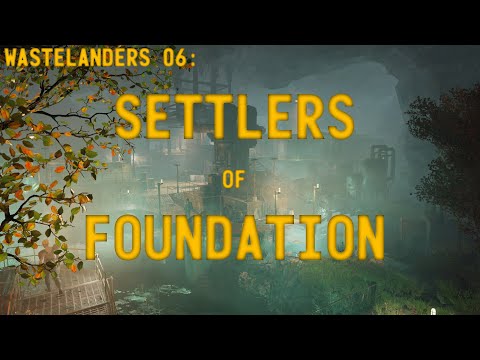 Fallout 76 Wastelanders Main Quest - 06 - The Settlers of Foundation