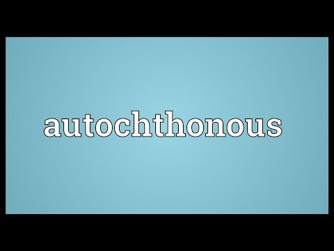 Autochthonous Meaning