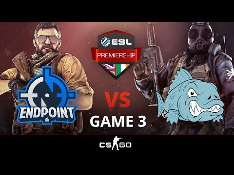 [Counter-Strike] Endpoint vs Fish123 - Game 3 - Grand Finals ESL Premiership Summer 2018