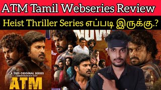 ATM 2023 New Tamil Dubbed Webseries Review by CriticsMohan | ZEE5 | ATM Review | ATM Tamil Webseries