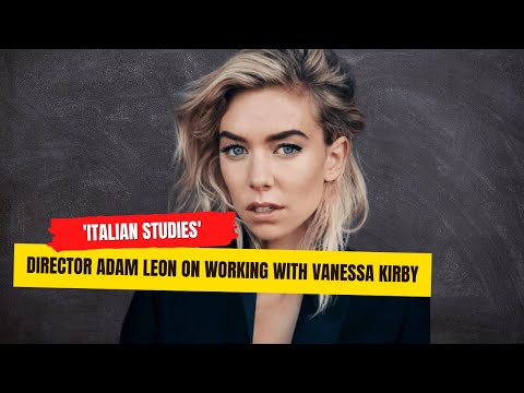 O diretor da entrevista de 'Estudos Italianos', Adam Leon, explica por que o filme deixa você confuso